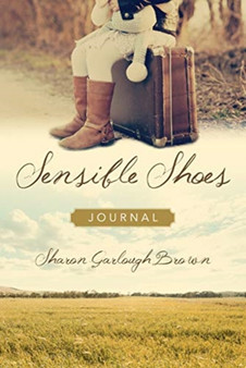 Sensible Shoes Journal by Sharon Garlough Brown - Hardback