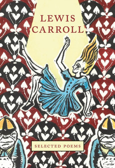 Lewis Carroll : Selected Poems : 03 by Louise Guinness - Hardback