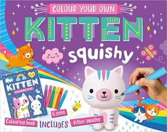 Colour Your Own Colour Your Own Kitten Squishy by Alexandra Robinson - Hardback