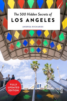 The 500 Hidden Secrets of Los Angeles by Andrea Richards - Paperback
