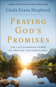 Praying God`s Promises ??? The Life???Changing Power of Praying the Scriptures by Linda Evans Shepherd - Paperback