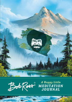 Bob Ross: A Happy Little Meditation Journal by Robb Pearlman - Hardback