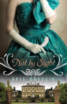 Not by Sight by Kate Breslin - Paperback