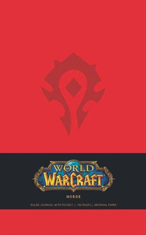 World of Warcraft Horde Hardcover Ruled Journal (Large) by . Blizzard Entertainment - Hardback