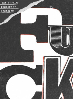 The F***ing History of Swearing by Anna Maria Kiosse - Paperback