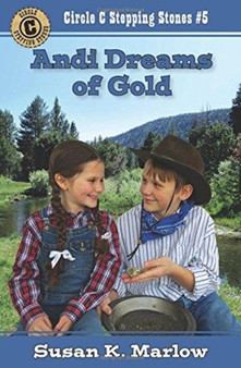 Andi Dreams of Gold by Susan K. Marlow - Paperback
