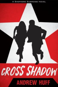 Cross Shadow by Andrew Huff - Paperback