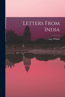 Letters From India by Lady Wilson - Paperback