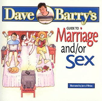Dave Barry's Guide To Marriage And/Or Sex by Dave Barry - Paperback