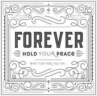 Forever Hold Your Peace by Gibbs Smith - Hardback