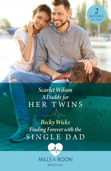 A Daddy For Her Twins / Finding Forever With The Single Dad :  A Daddy for Her Twins / Finding Forever with the Single Dad