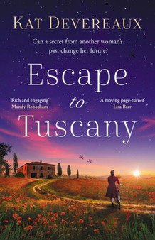 Escape to Tuscany :  Absolutely unputdownable WW2 historical fiction set in Italy