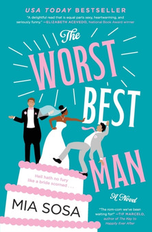 The Worst Best Man :  A Novel