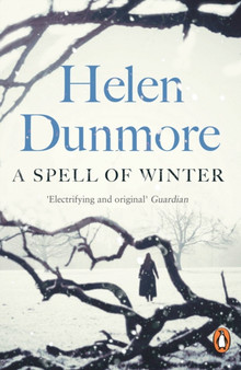 A Spell of Winter :  WINNER OF THE WOMEN'S PRIZE FOR FICTION