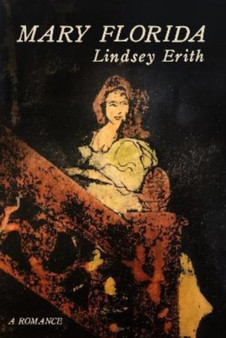 Mary Florida :  A Romance