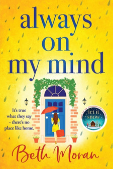 Always On My Mind :  The uplifting, heartwarming novel from NUMBER ONE BESTSELLER Beth Moran