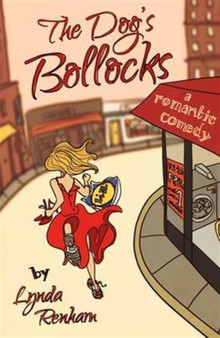 The Dog's Bollocks :  A Romantic Comedy
