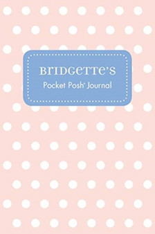 Bridgette's Pocket Posh Journal, Polka Dot by Andrews McMeel Publishing - Paperback