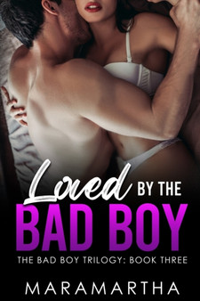 Loved By The Bad Boy :  3