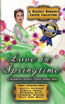 Love in Springtime :  A Regency Romance Easter Collection:  5 Delightful Regency Easter Stories :  3