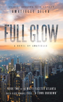 Full Glow :  A Town Unknown