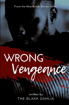 Wrong Vengeance :  from the Heartbreak Diaries Series :  2