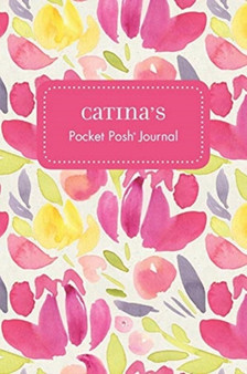 Catina's Pocket Posh Journal, Tulip by Andrews McMeel Publishing - Paperback