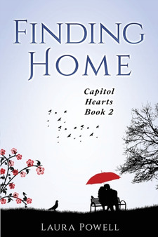 Finding Home :  Capitol Hearts Series Book 2 :  2