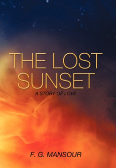 The Lost Sunset :  A Story of Love