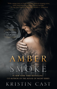 Amber Smoke :  The Escaped - Book One :  1