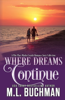 Where Dreams Continue :  a Pike Place Market Seattle romance :  6