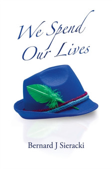 We Spend Our Lives