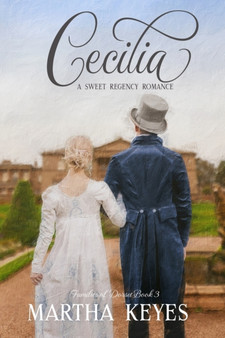 Cecilia :  A Regency Romance :  3