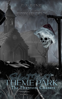 Silent Night Theme Park :  The Phantom Chasers Book 2 :  2