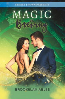 Magic is Brewing :  Book 1:  Destined