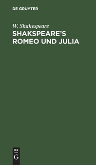 Shakspeare's Romeo Und Julia by W Shakespeare - Hardback