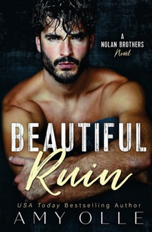 Beautiful Ruin :  A Nolan Brothers Novel