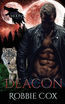 Dark Moon Falls :  Deacon