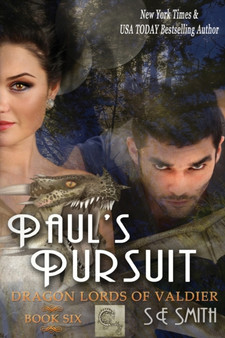Paul's Pursuit :  Dragon Lords of Valdier Book 6:  Dragon Lords of Valdier Book 6 :  6