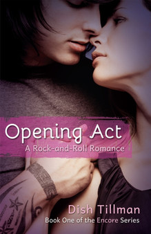 Opening Act :  A Rocker Romance