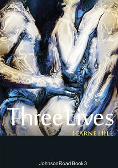 Three Lives:  Johnson Road Book 3