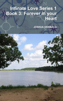 Infinate Love Series 1 Book 3 :  Forever in your Heart