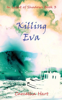 Killing Eva :  In Light of Shadows :  3