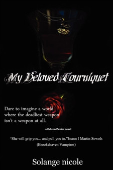 My Beloved Tourniquet