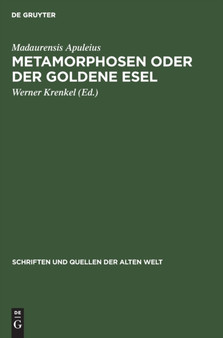 Metamorphosen Oder Der Goldene Esel : 1 by Madaurensis Apuleius - Hardback