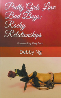 Pretty Girls Love Bad Boys :  Rocky Relationships