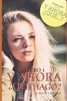 Y ahora ?Que hago? :  1