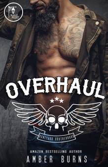 Overhaul :  The Boneyard Brotherhood MC :  1