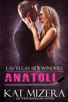 Las Vegas Sidewinders :  Anatoli (Book 5) :  5