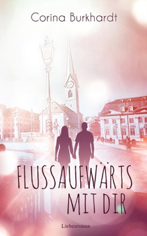 Flussaufwarts mit dir